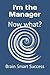 I'm the Manager by Brain Smart Success