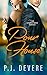 Pour House by P.J. DeVere