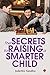 The Secrets to Raising a Smarter Child