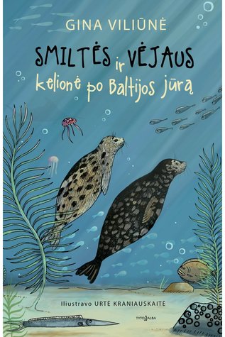Smiltės ir Vėjaus kelionė po Baltijos jūrą (Hardcover)