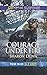Courage Under Fire (True Blue K-9 Unit #7) by Sharon Dunn