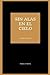 sin alas en el cielo (poesía escogida) by Rogelio Obaya