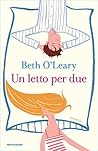 Un letto per due by Beth O'Leary