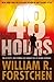 48 Hours: A Novel