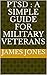PTSD : A simple guide for Military Veterans (1)