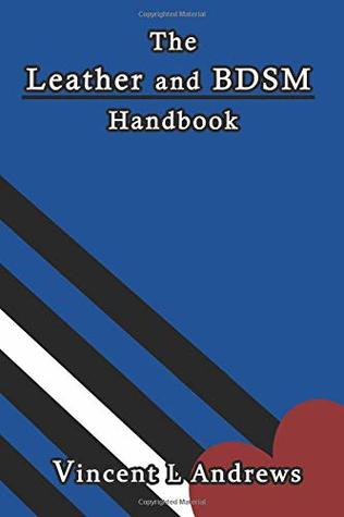 The Leather and BDSM Handbook (Paperback)