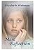 Mere Reflection (Callie's Lifetime Collection, #2)