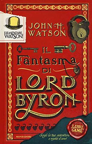 Elementare, Watson! Il fantasma di Lord Byron (Hardcover)