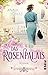 Das Rosenpalais (Die Chocolatier-Familie, #1)