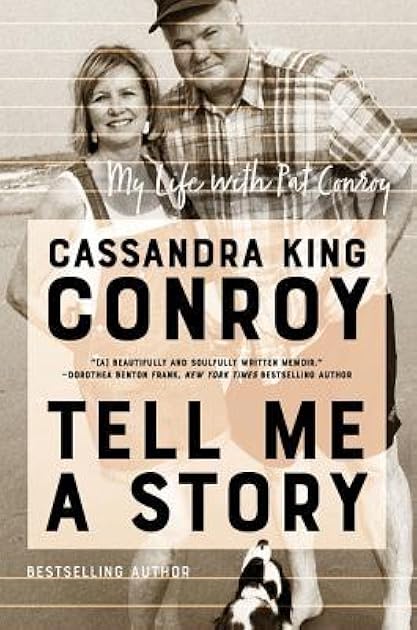 Tell Me a Story: My Life with Pat Conroy