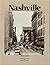 Nashville: A Pictorial history