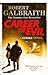 Career of Evil (Cormoran Strike, #3) by Robert Galbraith