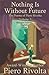 Nothing Is Without Future: The Poems of Piero Rivolta Book 1 - Bilingual Edition - Italian/English (The Poems of Piero Rivolta - Bilingual Editions)