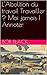 L'Abolition du travail Travailler ? Moi jamais ! Annoter