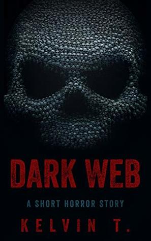 Dark Web (Kindle Edition)