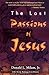 The Lost Passions of Jesus