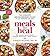 Meals That Heal by Carolyn  Williams