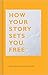 How Your Story Sets You Free