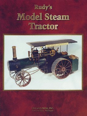 Rudy’s Model Steam Tractor