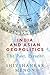 India and Asian Geopolitics: The Past, Present