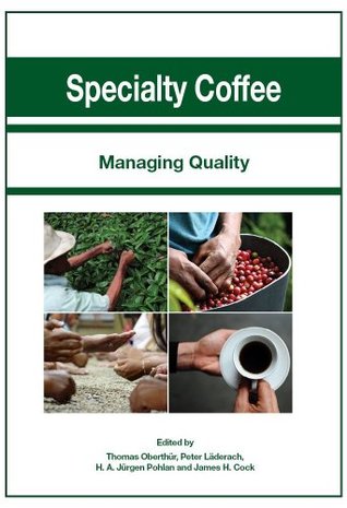 Specialty Coffee: Managing Quality (Hardcover)