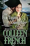 The Fur Trader's Daughter: Rendezvous