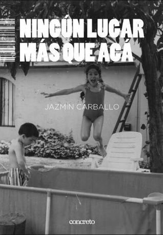 Ningún lugar más que acá