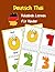Deutsch Thai Vokabeln Lernen für Kinder: 200 basisch wortschatz und grammatik vorschulkind kindergarten 1. 2. 3. Klasse (Deutsch Vokabeln für Kinder) (German Edition)