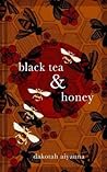 Black Tea + Honey