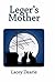 Leger's Mother by Lacey Dearie