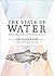 The State of Water: Understanding California's Most Precious Resource