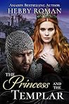 The Princess and the Templar The Princess and the Templar