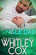 Living with the Single Dad