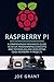 Raspberry Pi: A Comprehensi...