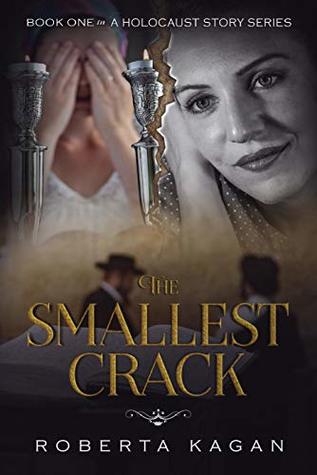 The Smallest Crack  (A Holocaust Story, #1)