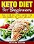 Keto Diet For Beginners : T...