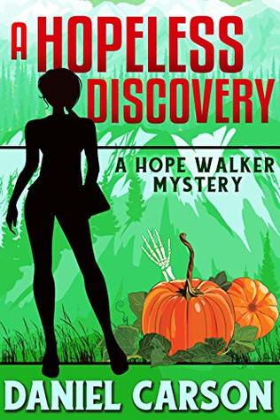 A Hopeless Discovery (A Hope Walker Mystery, #3)