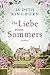 Die Liebe eines Sommers: Roman (German Edition)
