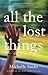 All the Lost Things