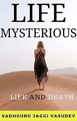 Life Mysterious: Into Birth and Death (Kindle Edition)