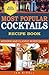 MOST POPULAR COCKTAILS: Mod...