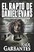El rapto de Daniel Evans: Una novela policíaca de misterio y suspense (Spanish Edition)