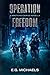 Operation Freedom: A Wretched Series Novella