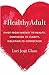 #HealthyAdult by Lori Jean Glass