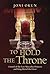 To Hold the Throne by Joni Okun