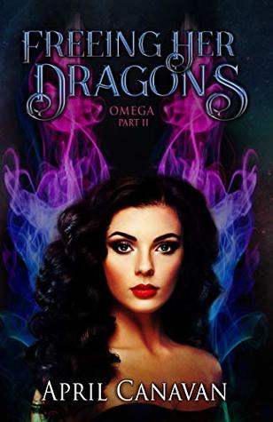 Freeing Her Dragons (Omega, #2)