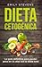 Dieta Cetog�nica: La gu�a d...