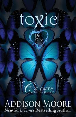 Toxic Part One (Celestra Series)