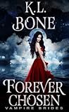 Forever Chosen by K.L. Bone