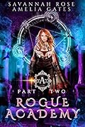 Rogue Academy: Part 2